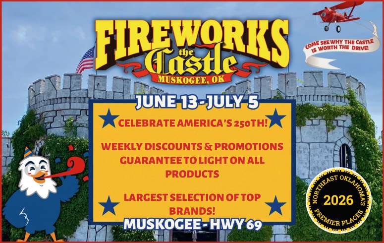 Fireworks are on sale at The Castle of Muskogee June 13 - July 5.