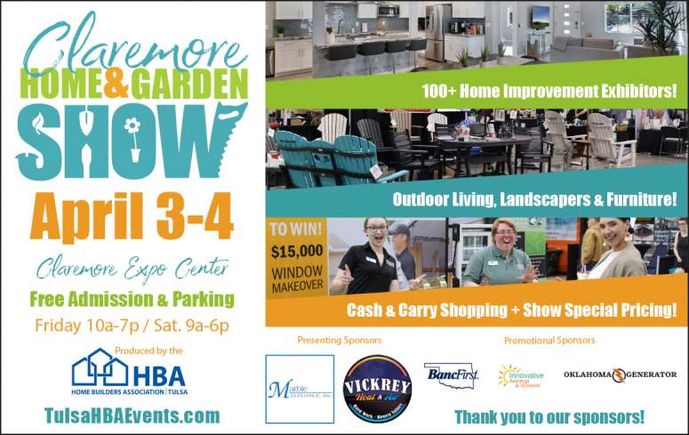 The Claremore Home & Garden Show starts April 3.