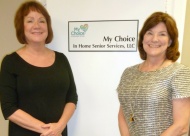 My Choice owners Mella Glenn and Tish Stuart have created the gold standard for in home senior companion care.