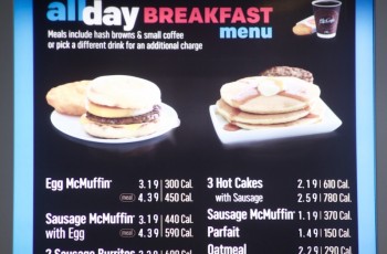 The limited breakfast all day menu will feature favorites including the Egg McMuffin, the Sausage McMuffin and hash browns.