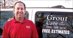 Grout Care of Tulsa owner Kent Kantor can make tile and grout look new again for a ­fraction of the cost of ­replacement.