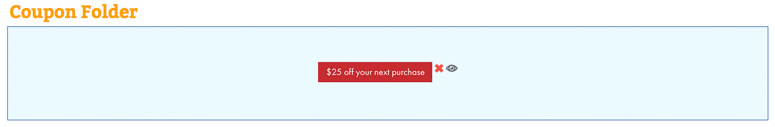 Your clipped coupons will be stored on your Account Dashboard in the Coupons Folder